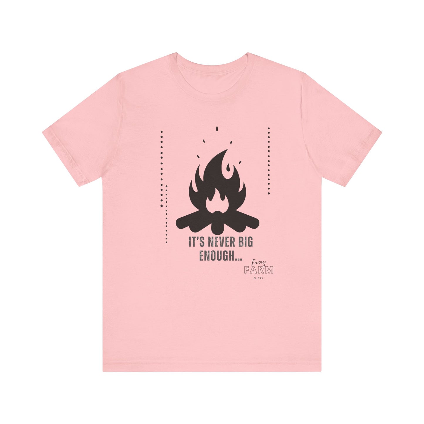 Never Big Enough-Fire