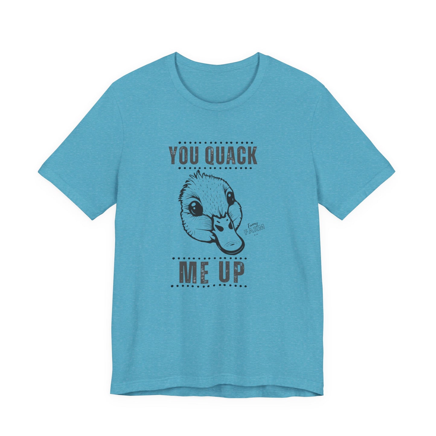 You Quack Me Up Duck Graphic T-Shirt