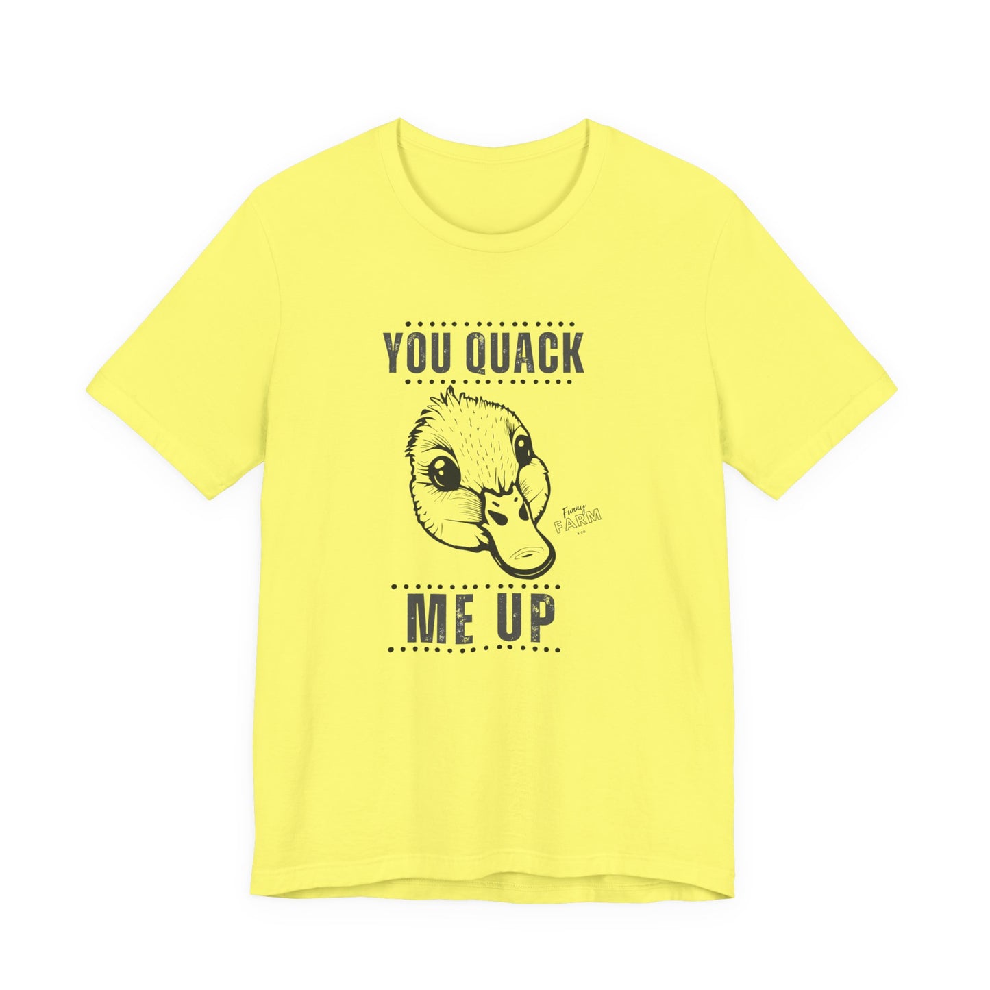 You Quack Me Up Duck Graphic T-Shirt
