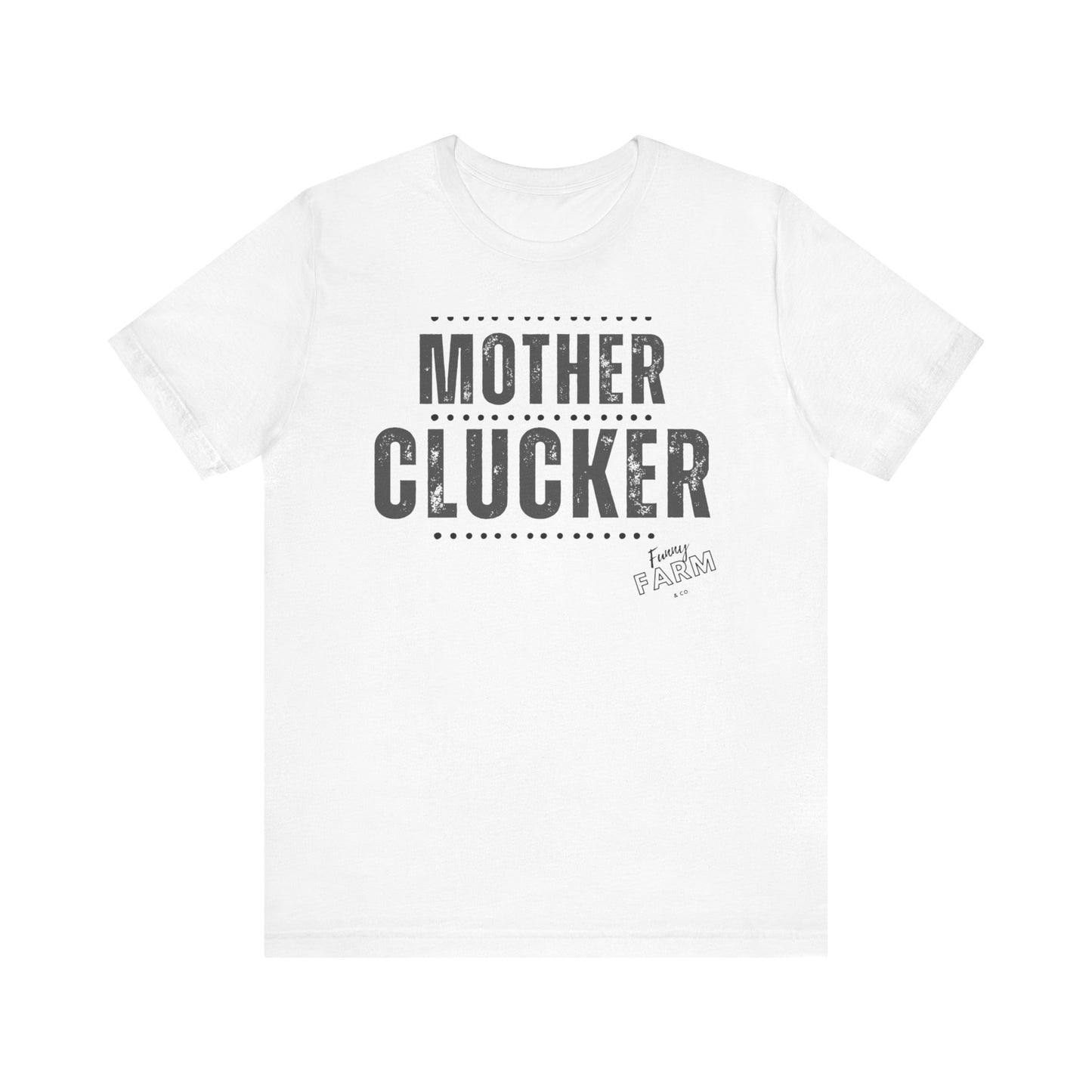 MOTHER CLUCKER