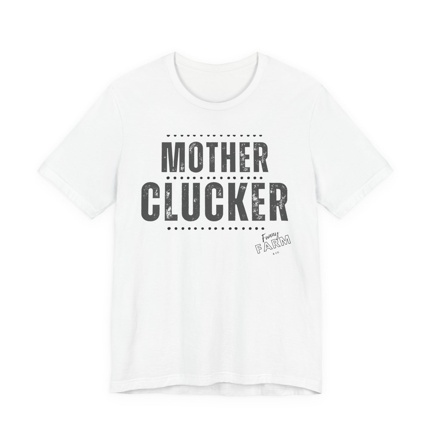 MOTHER CLUCKER