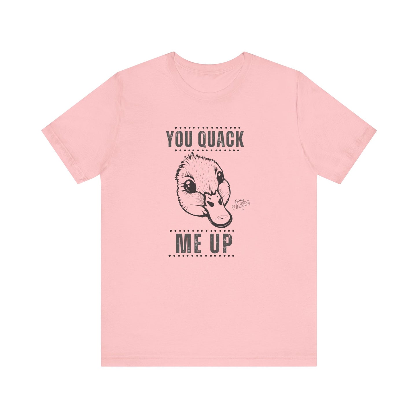 You Quack Me Up Duck Graphic T-Shirt