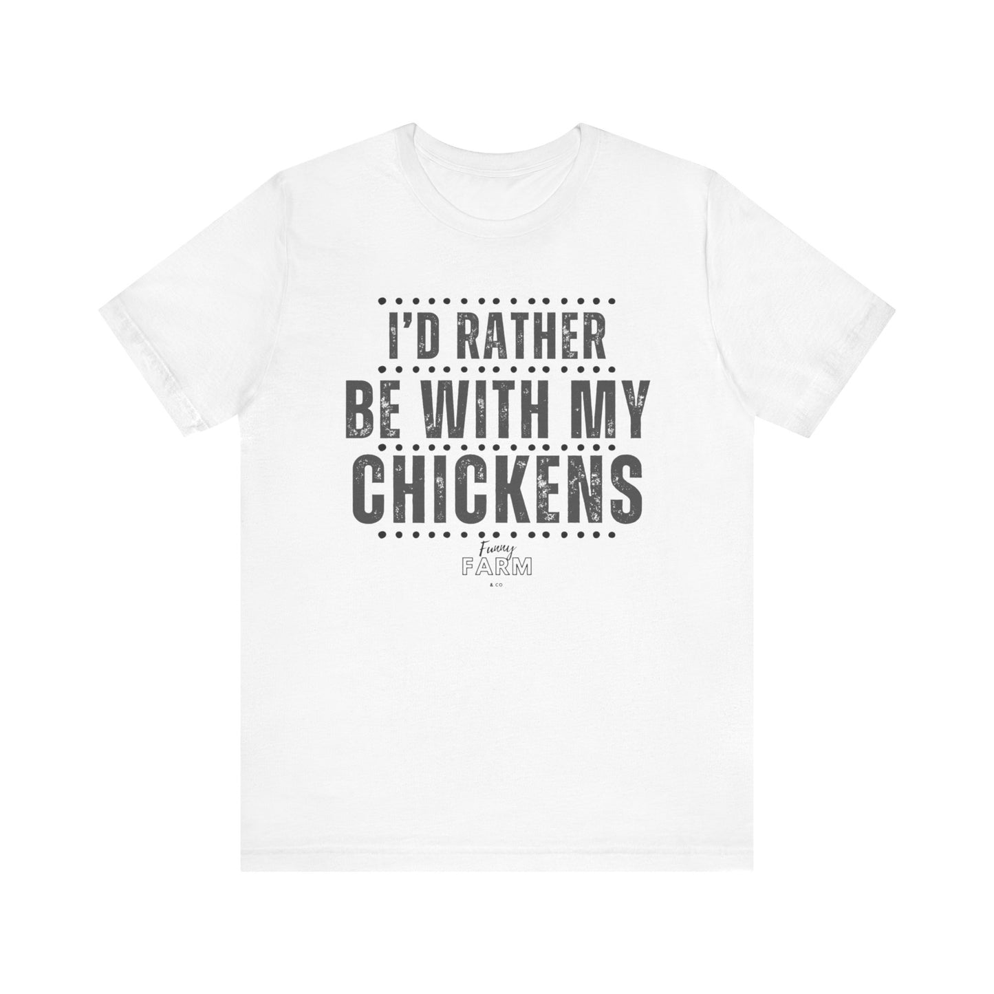 I'd Rather be With My Chickens