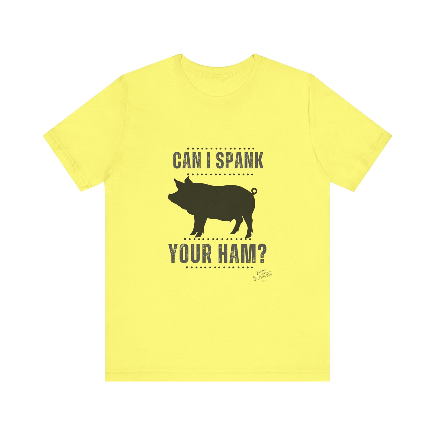Can I Spank Your Ham?
