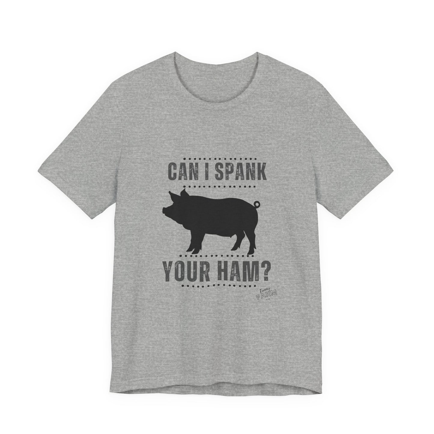 Can I Spank Your Ham?