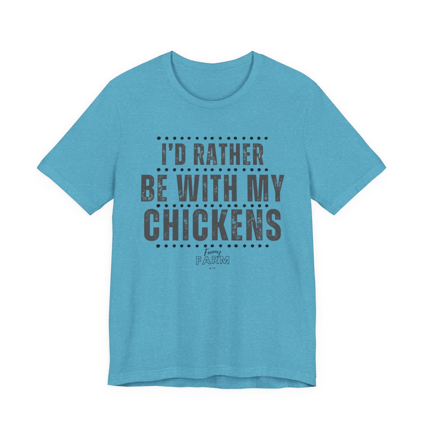I'd Rather be With My Chickens