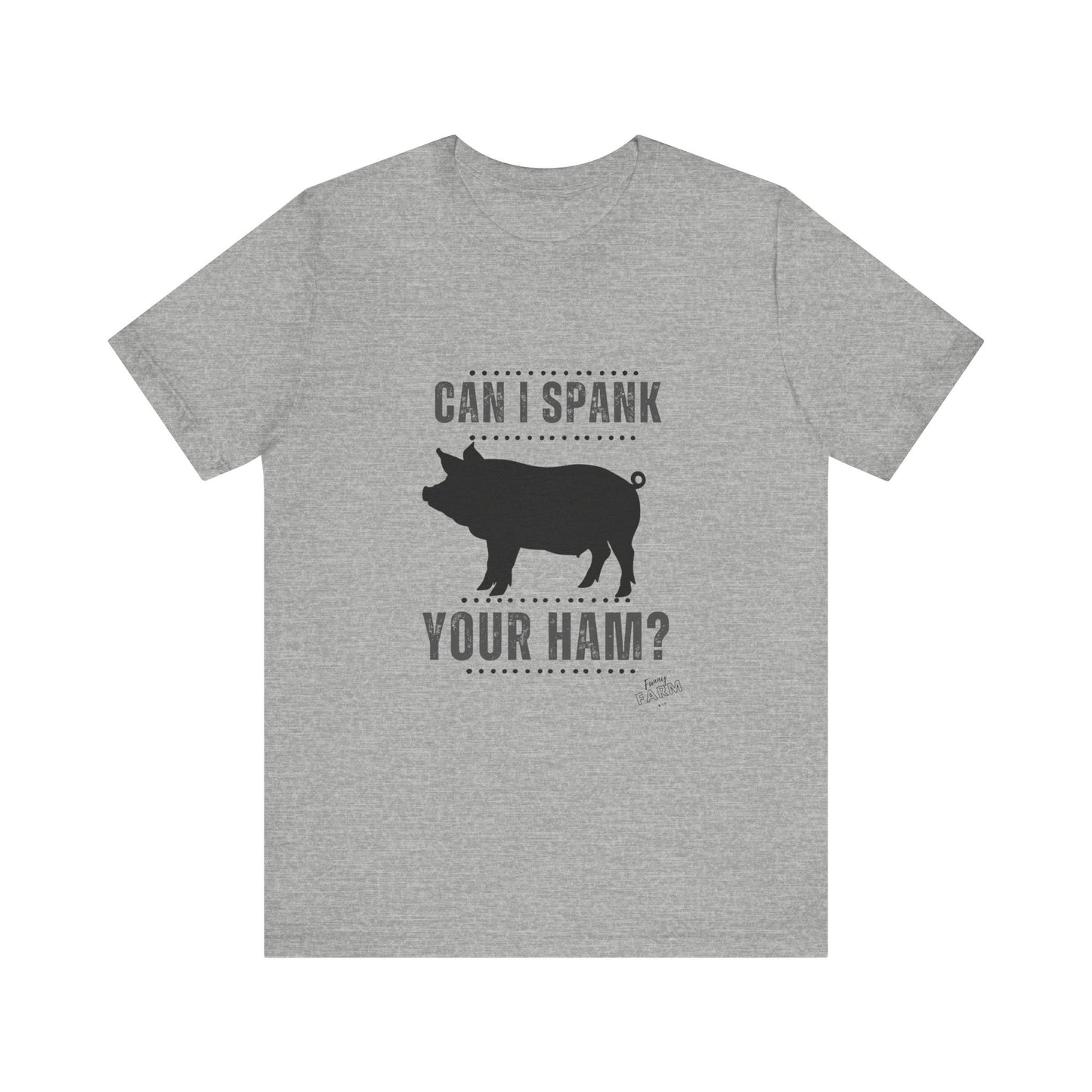Can I Spank Your Ham?