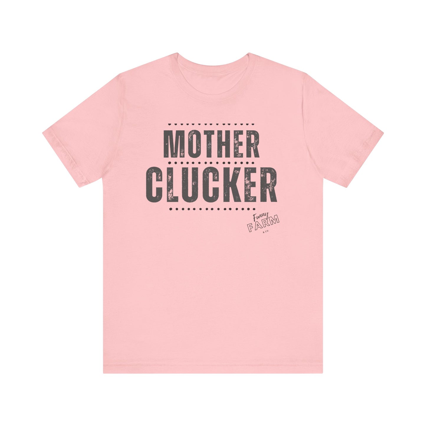 MOTHER CLUCKER