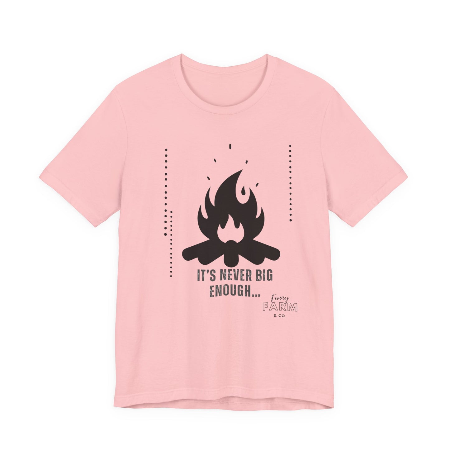 Never Big Enough-Fire