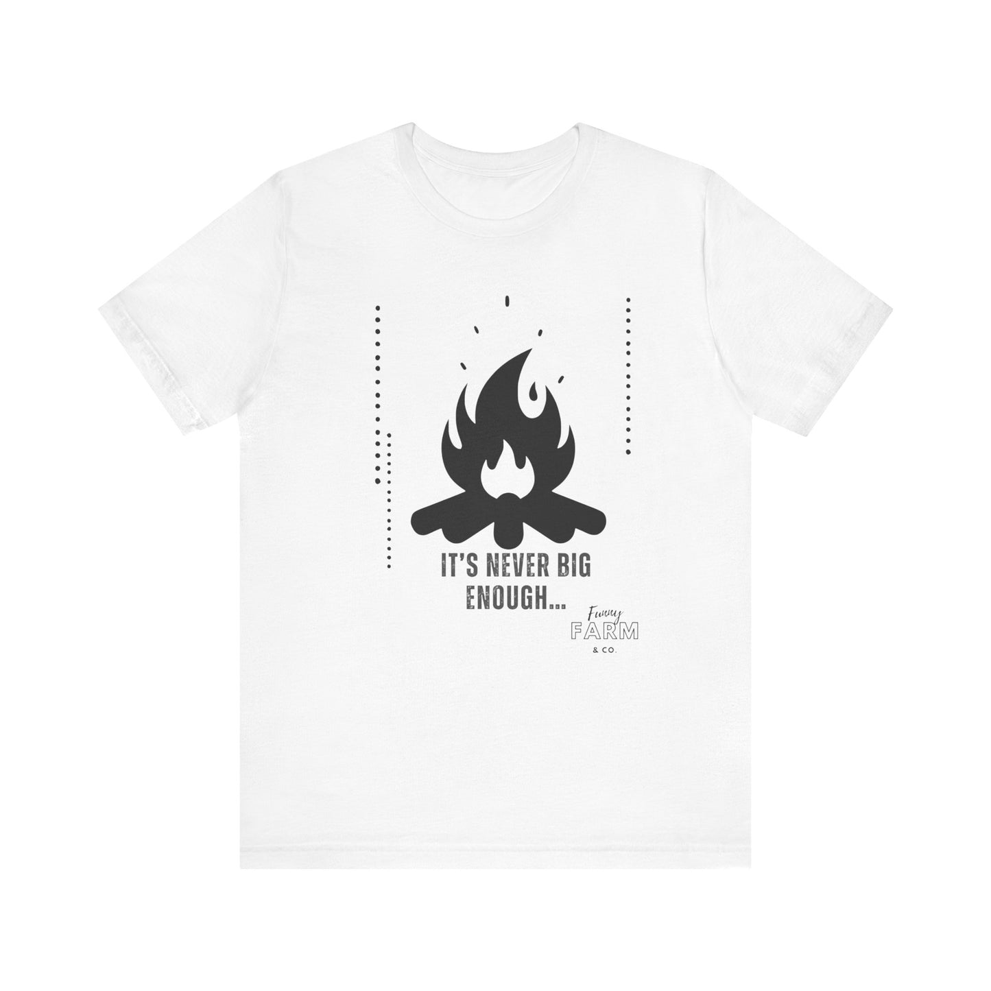 Never Big Enough-Fire