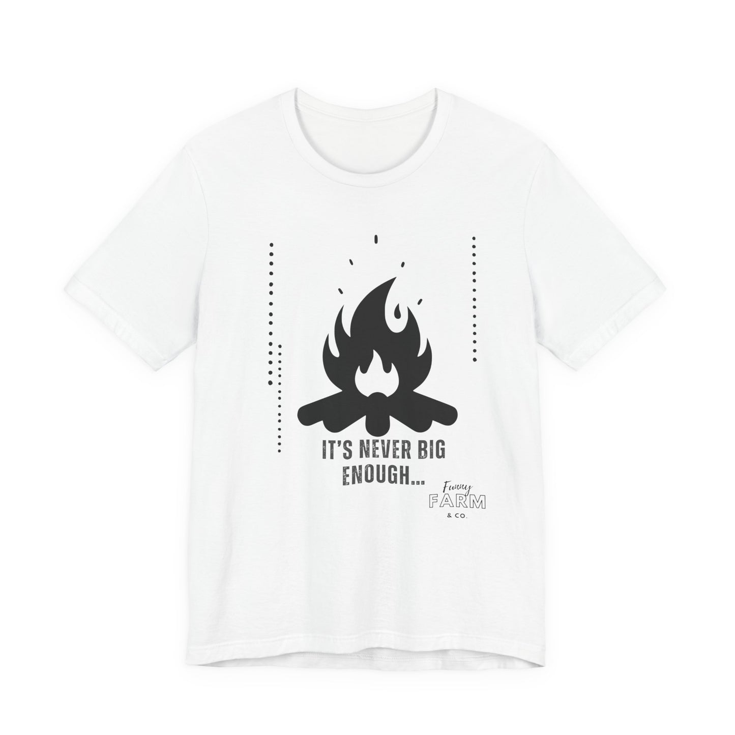 Never Big Enough-Fire