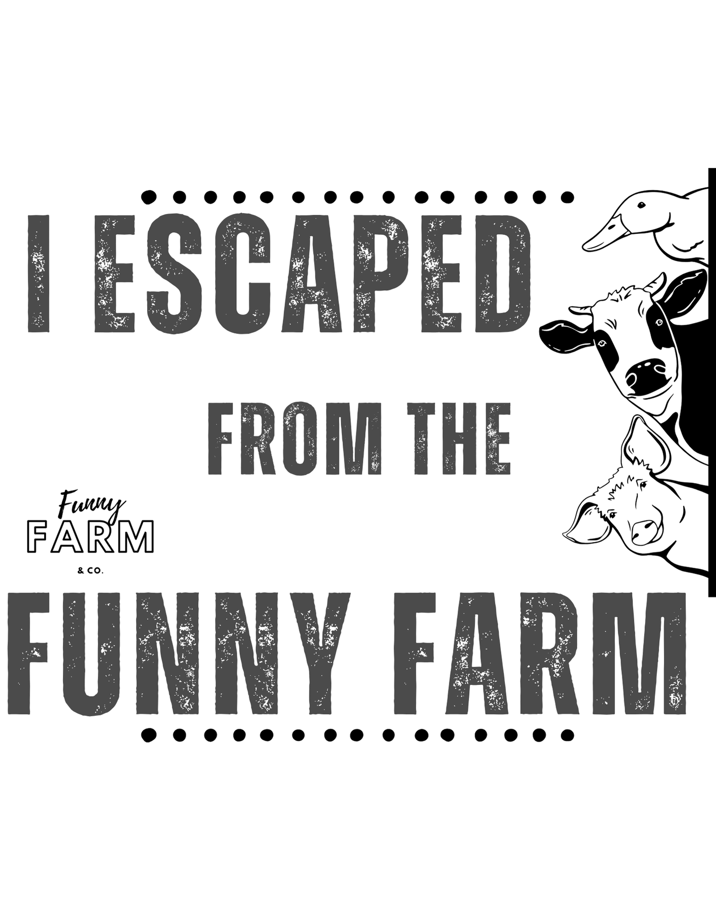 Funny Farm Styles Shirts