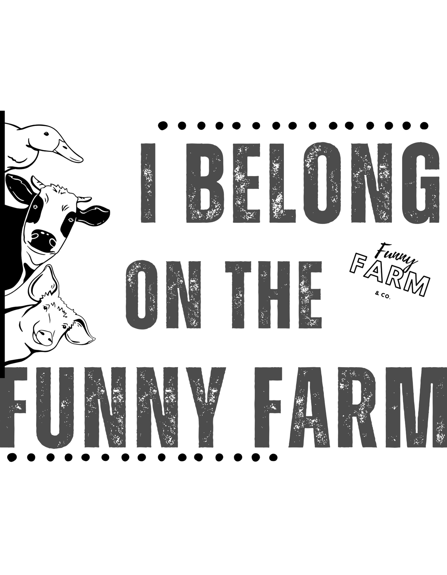Funny Farm Styles Shirts